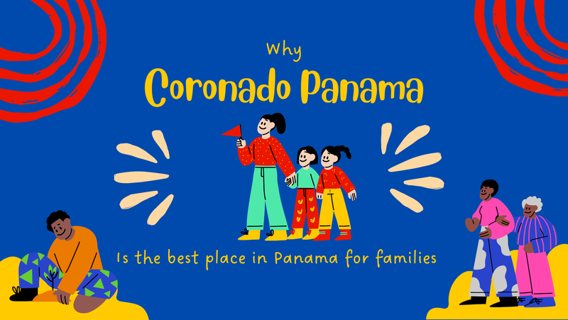 Coronado: The Best community for families in Panama